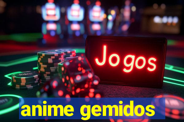 anime gemidos